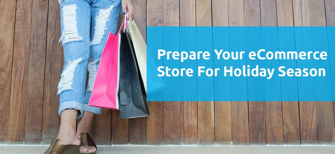 Prepare Your Ecommerce Store For The 2020 Holiday Season