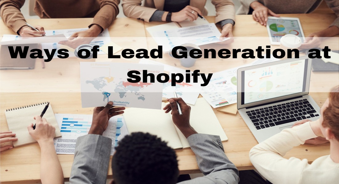 Lead Generation ways for Shopify