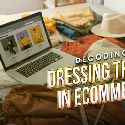 Dressing Trends in eCommerce