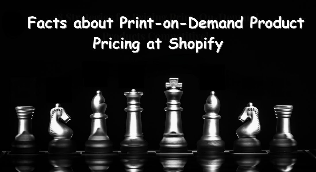 9 Facts about Print-on-demand Product Pricing