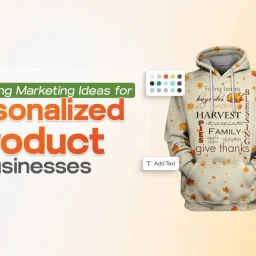 Explore smart Thanksgiving marketing strategies for personalized product businesses. Drive more sales this holiday season with custom merchandise and eye-catching campaigns