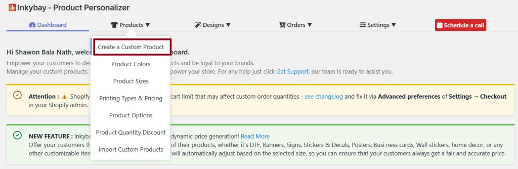 A screenshot of the Inkybay Product Personalizer dashboard showing a dropdown menu open from the "Products" tab. The menu options include "Create a Custom Product," "Product Colors," "Product Sizes," "Printing Types & Pricing," "Product Options," "Product Quantity Discount," and "Import Custom Products." The option "Create a Custom Product" is highlighted by a red box.