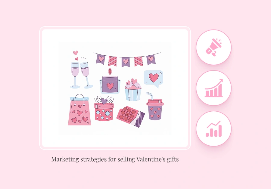 marketing strategies for selling valentines day gifts